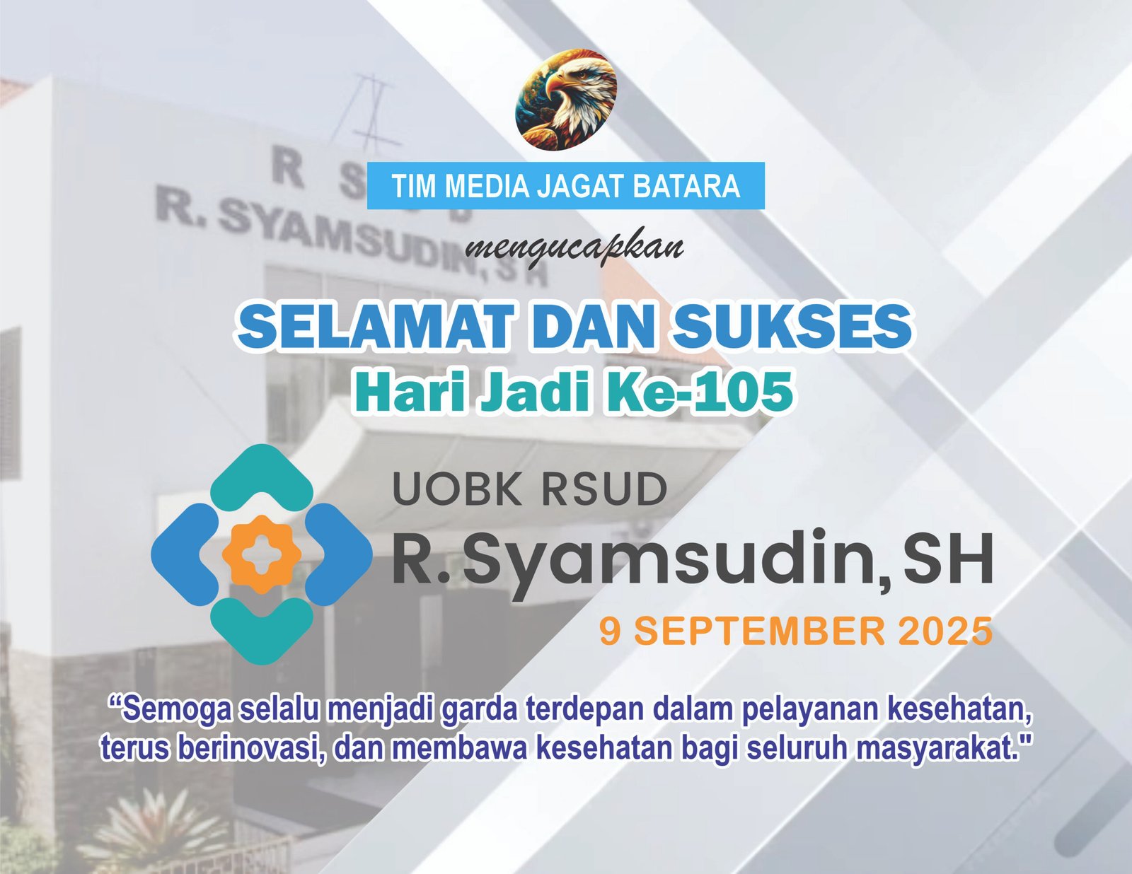 Tim Media Jagat Batara Mengucapkan Selamat Hari Jadi RSUD R. Syamsudin, SH Yang ke-105 1 hari jadi rsud syamsudin jagat batara scaled